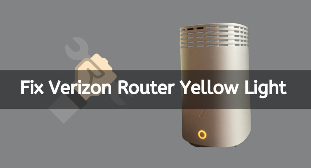 Verizon Fios Router Yellow Light