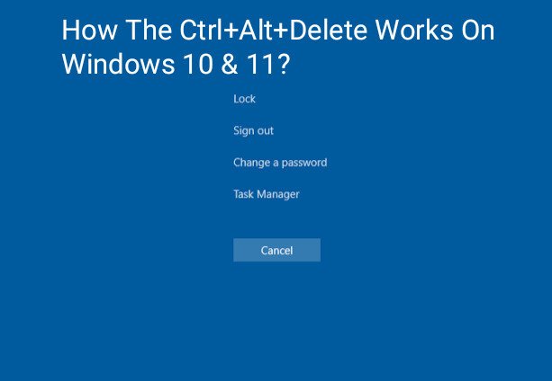 Variations Of Ctrl+Alt+Delete On Windows 10 & 11
